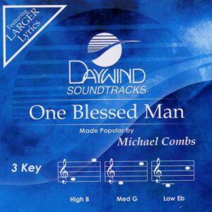 One Blessed Man by Michael Combs (122792)