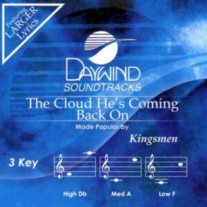 The Cloud He's Coming Back On by The Kingsmen (123149)