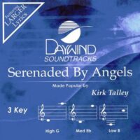 Serenaded by Angels by Kirk Talley (123163)