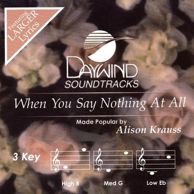 When You Say Nothing at All by Alison Krauss (123164)