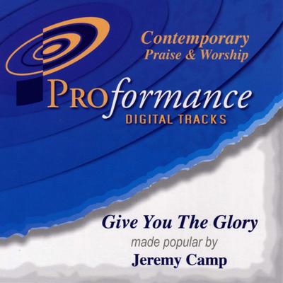 Give You the Glory by Jeremy Camp (123200)