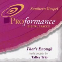 That's Enough by The Talley Trio (123340)