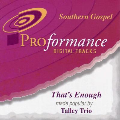 That's Enough by The Talley Trio (123340)