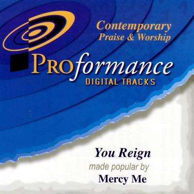 You Reign by MercyMe (123349)