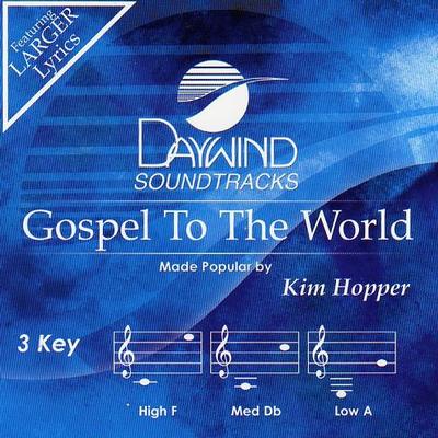 Gospel to the World by Kim Hopper (123376)