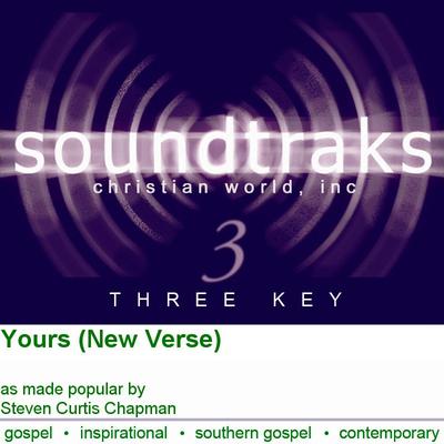 Yours (New Verse) by Steven Curtis Chapman (123447)