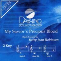 My Savior's Precious Blood by Betty Jean Robinson (123704)