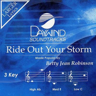 Ride Out Your Storm by Betty Jean Robinson (123707)