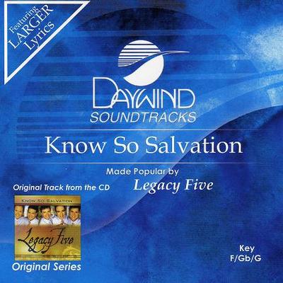 Know So Salvation by Legacy Five (123708)