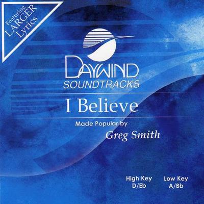 I Believe by Gregory Paul Smith (123846)