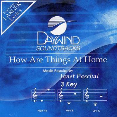How Are Things at Home by Janet Paschal (123869)