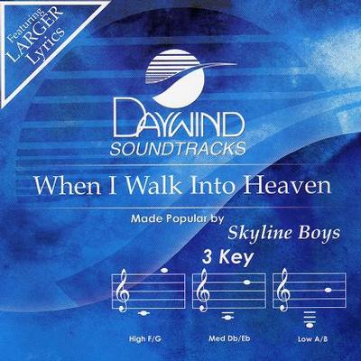 When I Walk into Heaven by Skyline Boys (123878)