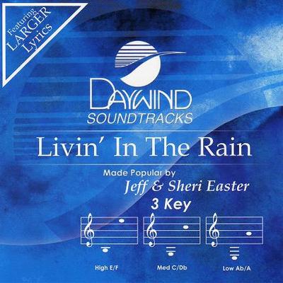 Livin in the Rain by Jeff and Sheri Easter (123882)
