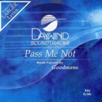 Pass Me Not by The Goodmans (123893)