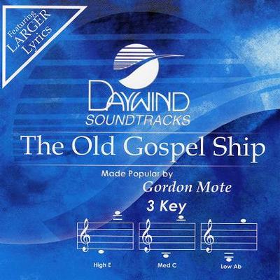 The Old Gospel Ship by Gordon Mote (123935)