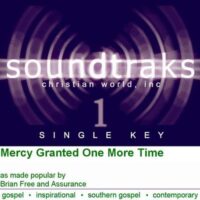 Mercy Granted One More Time by Brian Free and Assurance (124393)