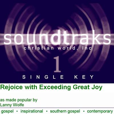 Rejoice with Exceeding Great Joy by Lanny Wolfe (124438)