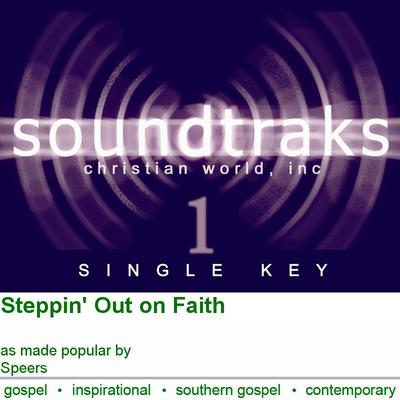 Steppin' Out on Faith by Speers (124473)