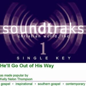 He'll Go Out of His Way by Kelly Nelon Thompson (124497)