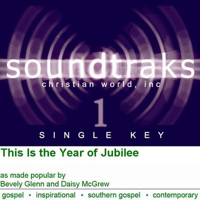 This Is the Year of Jubilee by Bevely Glenn and Daisy McGrew (124639)