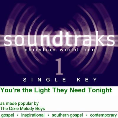 You're the Light They Need Tonight by The Dixie Melody Boys (124657)