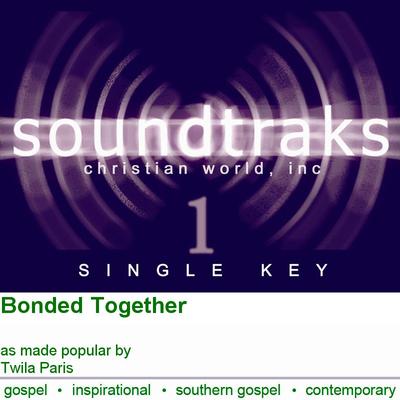 Bonded Together by Twila Paris (124659)