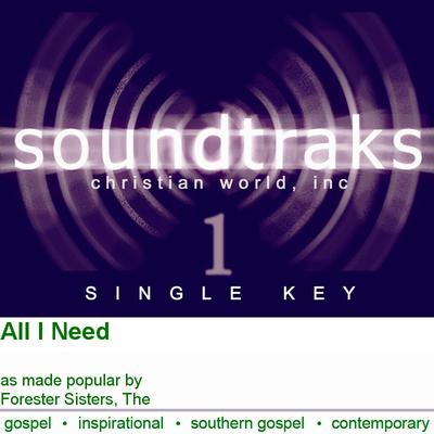All I Need by The Forester Sisters (124752)