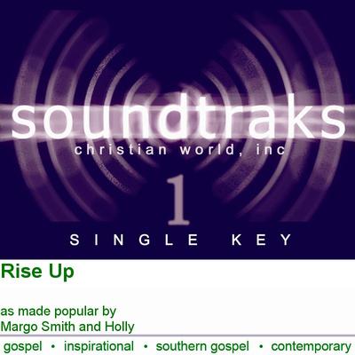 Rise Up by Margo Smith and Holly (124773)