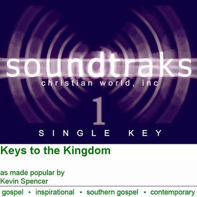 Keys to the Kingdom by Kevin Spencer (124797)