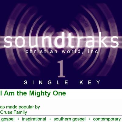 I Am the Mighty One by Cruse Family (124836)
