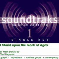 I Stand upon the Rock of Ages by The Kingsmen (125016)
