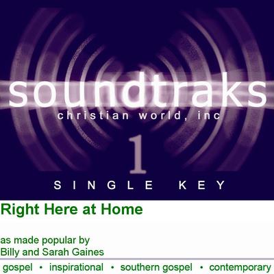 Right Here at Home by Billy and Sarah Gaines (125093)