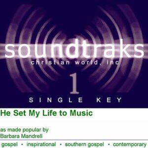 He Set My Life to Music by Barbara Mandrell (125146)