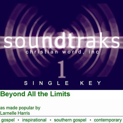 Beyond All the Limits by Larnelle Harris (125164)