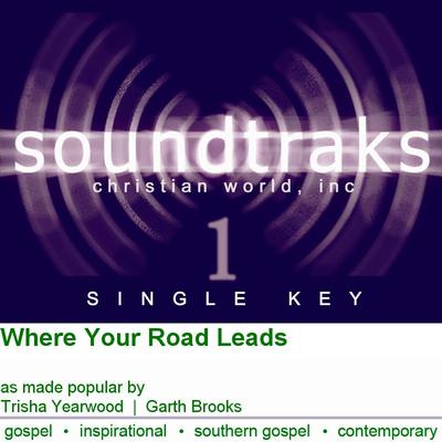 Where Your Road Leads by Trisha Yearwood and Garth Brooks (125520)