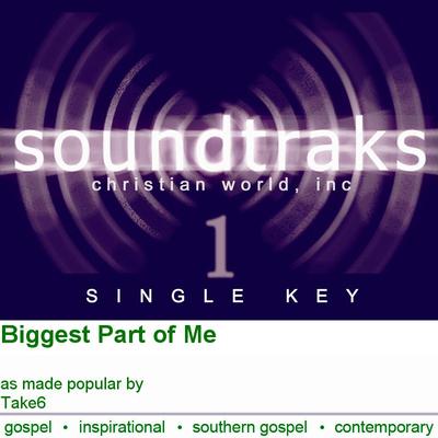Biggest Part of Me by Take6 (125605)