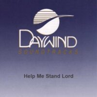 Help Me Stand Lord by Jeff and Sheri Easter (125894)