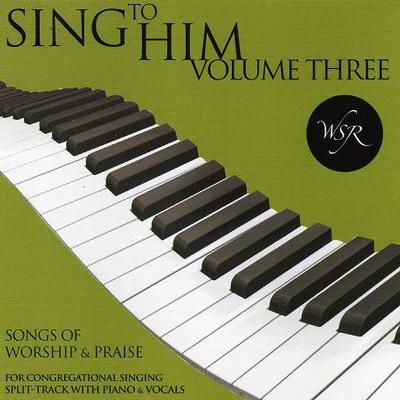 Sing to Him Volume Three by Worship Service Resources (126100)