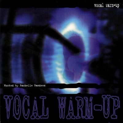 Vocal Warm Up by Rachel Randeen (126233)