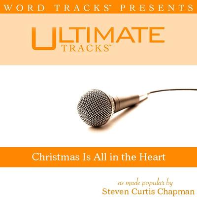 Christmas Is All in the Heart by Steven Curtis Chapman (126867)