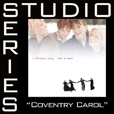 Coventry Carol  by Point of Grace (126884)