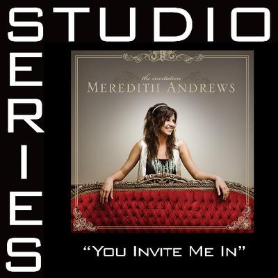 You Invite Me In by Meredith Andrews (126984)