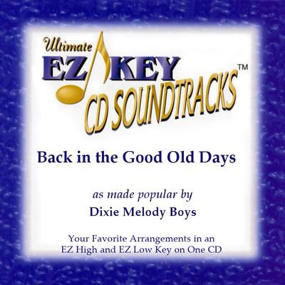 Back in the Good Old Days by The Dixie Melody Boys (127133)