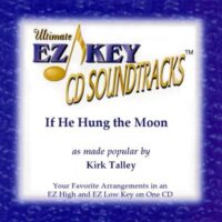 If He Hung the Moon by Kirk Talley (127145)