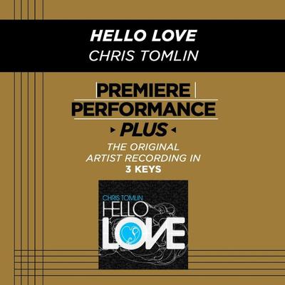 Hello Love by Chris Tomlin (128056)