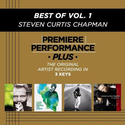 Best of Volume 1: Steven Curtis Chapman by Steven Curtis Chapman (128057)