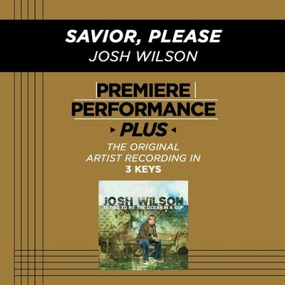 Savior Please by Josh Wilson (128062)
