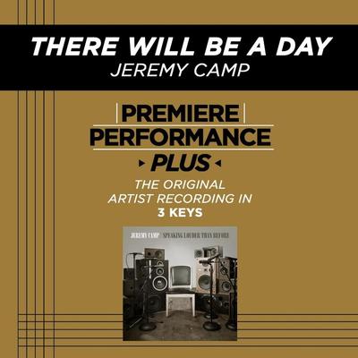 There Will Be a Day by Jeremy Camp (128077)