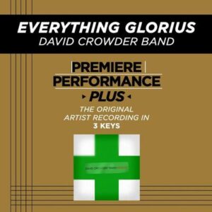 Everything Glorious by David Crowder Band (128097)