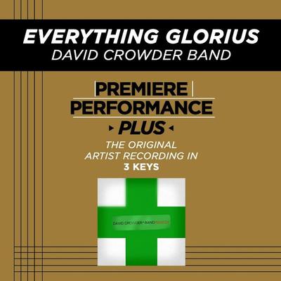 Everything Glorious by David Crowder Band (128097)